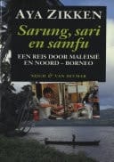 Sarung,sari en samfu een reis door Maleisie en Noord-Borneo