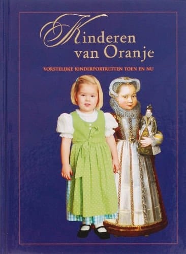 Kinderen van Oranje vorstelijke kinderportretten toen en nu