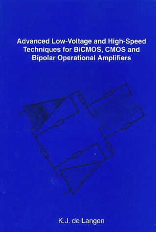 Advanced Low-voltage and High-speed Techniques for BiCMOS, CMOS and Bipolar Operational Amplifiers