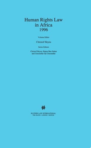 Human Rights Law in Africa Volume 1