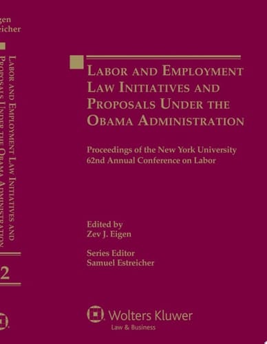 Labor and Employment Law Initiatives and Proposals Under the Obama Administration