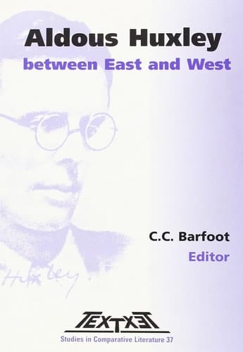 Aldous Huxley Between East and West