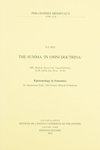 The Summa 'In omni doctrina' (MS. Munich, Bayerische Staatsbibliothek, CLM 14458, fols. 29ra-39rb) epistemology in semantics
