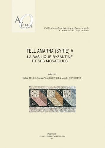 تل العمارنة (سورية) 5 : البازيليكة البيزنطية وفسيفساؤها La basilique byzantine et ses mosaïques. V