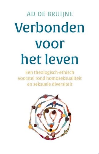 Verbonden voor het leven Een theologisch ethisch voorstel rond homoseksualiteit en seksuele diversiteit