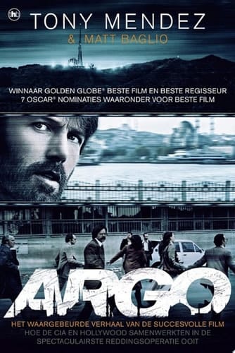 Argo hoe de CIA en Hollywood samenwerkten in de spectaculairste reddinsgoperatie ooit