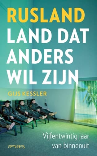 Rusland - land dat anders wil zijn vijfentwintig jaar van binnenuit