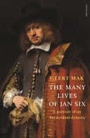 The Many Lives of Jan Six A Portrait of an Amsterdam Dynasty