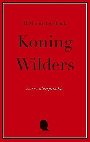 Koning Wilders een wintersprookje