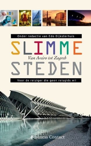 Slimme steden van Antwerpen tot Zürich : cultuur, creativiteit, innovatie