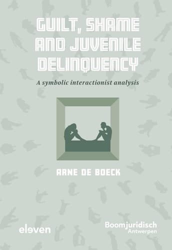 Guilt, Shame and Juvenile Delinquency A Symbolic Interactionist Analysis