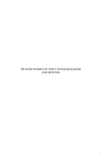 Muslim Women in the United Kingdom and Beyond Experiences and Images