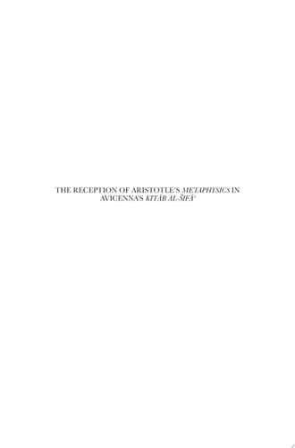 The Reception of Aristotle's Metaphysics in Avicenna's Kitāb al-Šifā' A Milestone of Western Metaphysical Thought