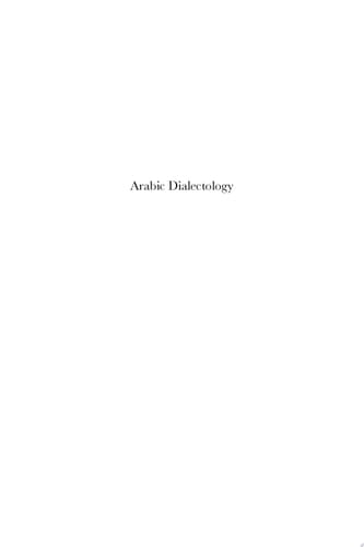 Arabic Dialectology In honour of Clive Holes on the Occasion of his Sixtieth Birthday