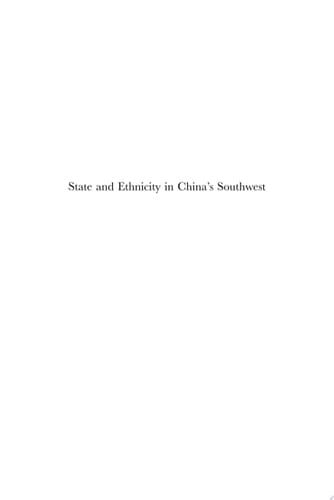 State and Ethnicity in China's Southwest