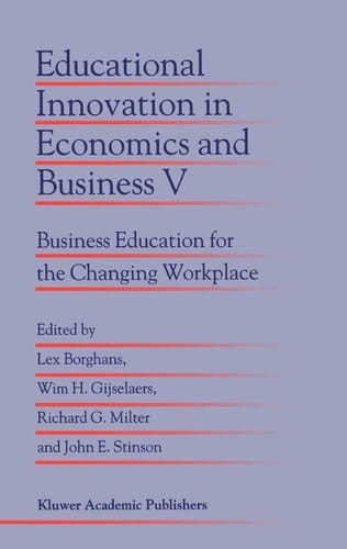 Educational Innovation in Economics and Business V Business Education for the Changing Workplace