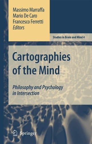 Cartographies of the Mind Philosophy and Psychology in Intersection