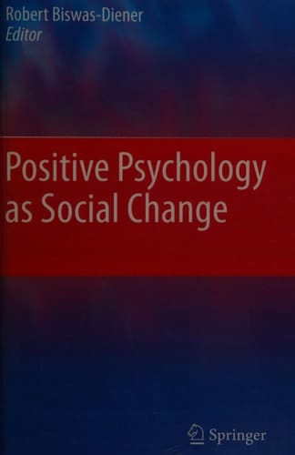 Positive Psychology as Social Change