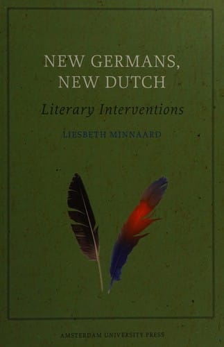 New Germans, new Dutch: literary interventions