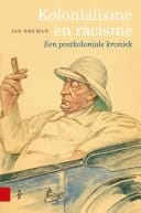 Kolonialisme en racisme Een postkoloniale kroniek
