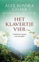 Het klavertjevier onthul de sleutels van het geluk