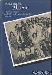 Absent herinneringen aan het Joods Lyceum Amsterdam, 1941-1943