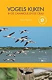Vogels kijken in de Camargue en de Crau de beste vogelplekken, gedetailleerde kaarten, met complete checklist