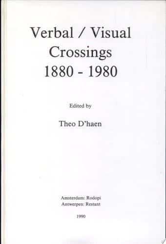 Verbal, Visual Crossings, 1880-1980