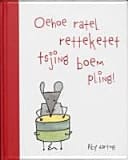 Oehoe ratel retteketet tsjing boem pling!