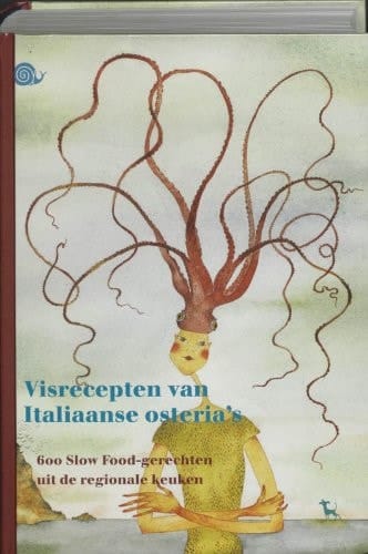Visrecepten van Italiaanse osteria's - 600 Slow Food-gerechten uit de regionale keuken