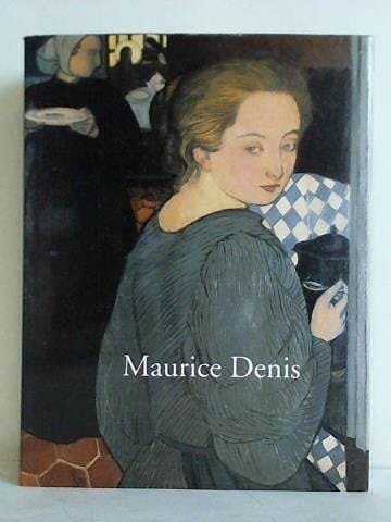 Maurice Denis 1870-1943 Lyon, Musée des Beaux-Arts, 29.9. - 18.12.1994 ; Köln, Wallraf-Richartz-Museum, 22.1. - 2.4.1995 ; Liverpool ; Amsterdam, Van Gogh Museum, 7.7. - 17.9.1995