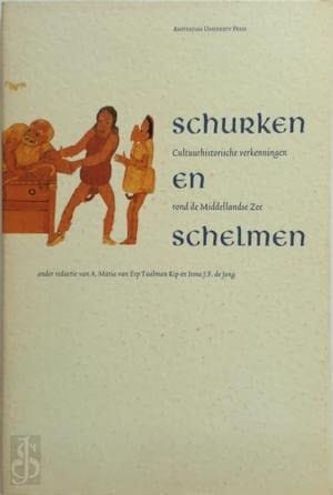 Schurken en schelmen cultuurhistorische verkenningen rond de Middellandse Zee