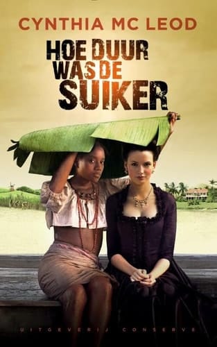 Hoe duur was de suiker? Surinaamse historische roman