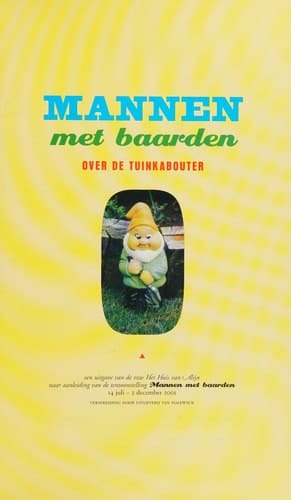 Mannen met baarden: over de tuinkabouter, 14 juli - 2 december 2001, Het Huis van Alijn