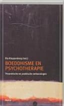 Boeddhisme en psychotherapie - theoretische en praktische verkenningen