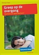 Greep op de overgang hoe kom je er goed doorheen?