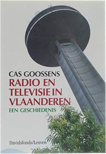 Radio en televisie in Vlaanderen een geschiedenis