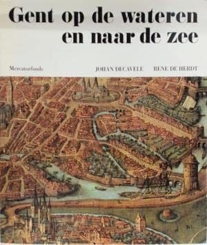 Gent op de wateren en naar de zee