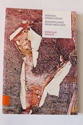 Zonderlinge Denkbeelden: Visions Singulieres