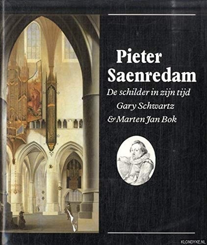 Pieter Saenredam de schilder in zijn tijd