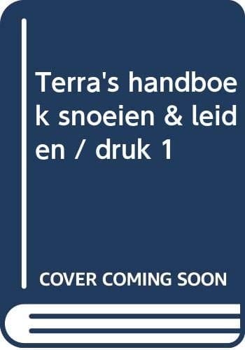 Snoeien & leiden terra's handboek