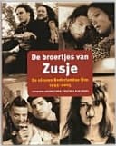 De broertjes van Zusje de nieuwe Nederlandse film 1995-2005