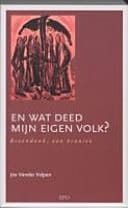 En wat deed mijn eigen volk? Breendonk, een kroniek