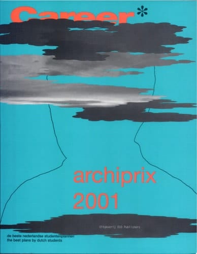 Archiprix 2001 de beste nederlandse studentenplannen