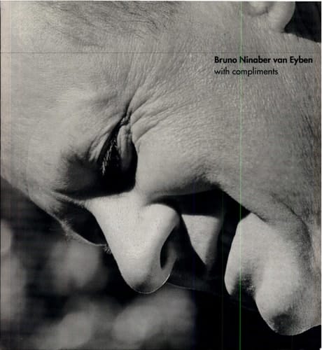 Bruno Ninaber Van Eyben With Compliments