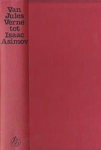 Van Jules Verne tot Isaac Asimov de vijftig beste science fiction-verhalen