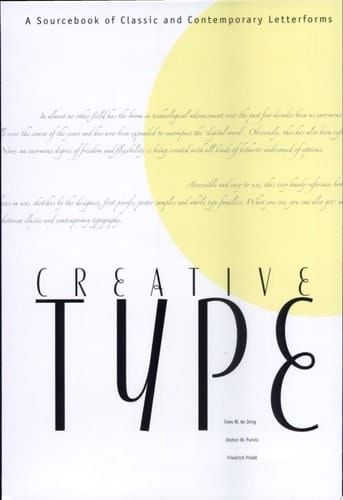 Creative Type A Sourcebook of Classic and Contemporary Letterforms