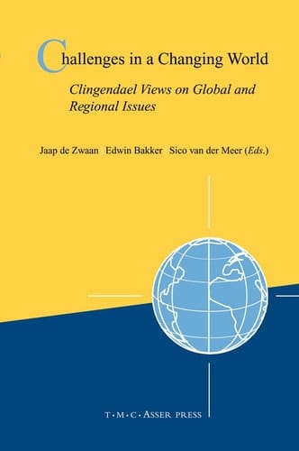 Challenges in a Changing World Clingendael Views on Global and Regional Issues