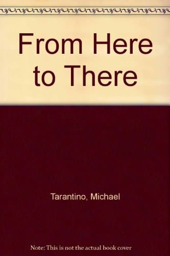 From Here to There