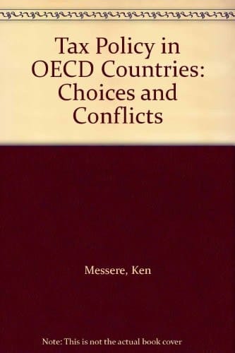 Tax Policy in OECD Countries Choices and Conflicts